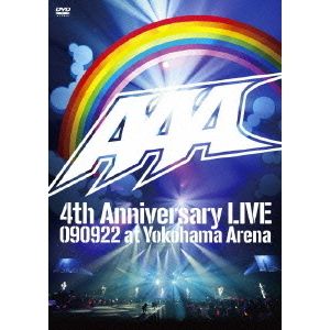AAA／AAA 4th Anniversary LIVE 090922 at Yokohama Arena