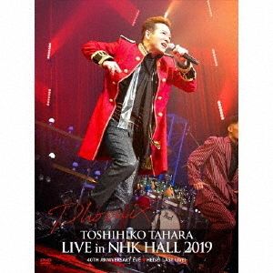 田原俊彦／TOSHIHIKO TAHARA LIVE in NHK HALL 2019（ＤＶＤ）