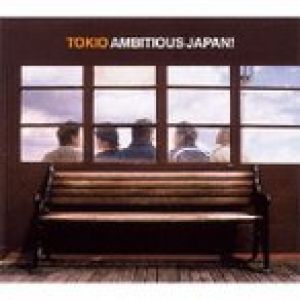 AMBITIOUS JAPAN! ／ TOKIO (CD)