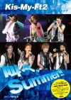 夏の暑さを吹き飛ばす！　元気いっぱい、爽やかなKis-My-Ft2のフォトレポートで元気注入！